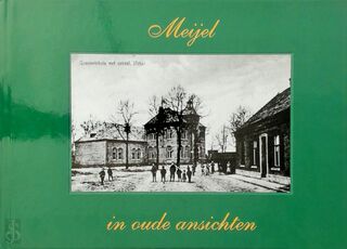 Meijel in oude ansichten - G. Gielen, L.J. Lucassen (ISBN 9789028849693)