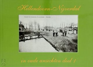 Hellendoorn-Nijverdal in oude ansichten deel 1 - J.J. Heupink, A. Ponsteen (ISBN 9789028841741)