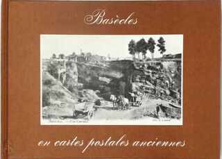 Basècles en cartes postales anciennes - Pierre-André Delforge (ISBN 9789028805408)