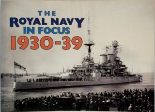 The Royal Navy in Focus 1930-39 - Mike Critchley (ISBN 9780907771043)