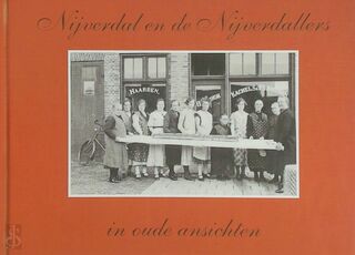 Nijverdal en de Nijverdallers in oude ansichten - G.J. Karkdijk (ISBN 9789028816510)