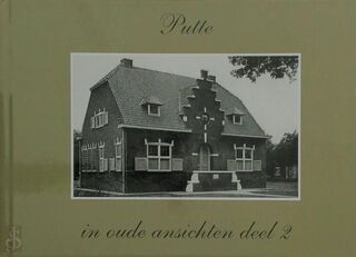 Putte in oude ansichten deel 2 - A.J.C. Van Kaam (ISBN 9789028859876)