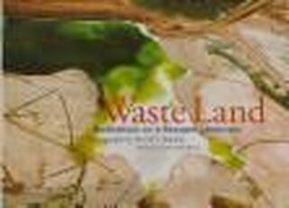Waste land - David T. Hanson, Wendell Berry, Mark Dowie, William Kittredge