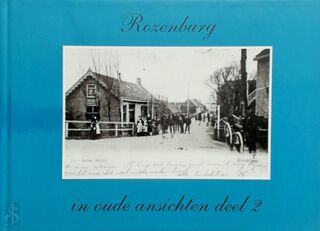 Rozenburg in oude ansichten deel 2 - J. Bergwerff (ISBN 9789028804036)