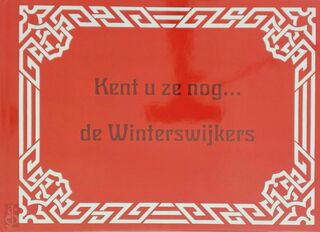 Kent u ze nog... de Winterswijkers - Drs. E.G. Hoekstra, Gerh. Ribbink (ISBN 9789028841680)