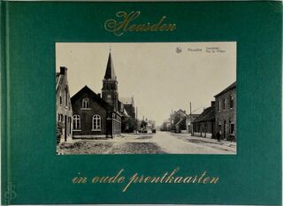 Heusden in oude prentkaarten - Geschied- En Heemkundige Kring