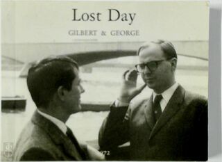 Lost day - Gilbert & George, Gilbert, George (ISBN 9783896110091)