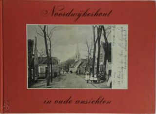 Noordwijkerhout in oude ansichten - P.A. Warmerdam (ISBN 9789028818439)