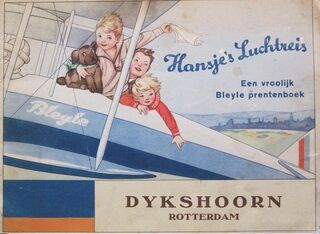 Hansje's Luchtreis - Een vroolijk Bleyle prentenboek - D.A. Cramer-schaap, J.B. Midderigh-bokhorst
