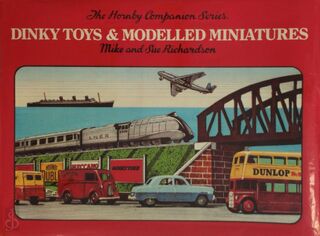 Dinky Toys & Modelled Miniatures - Vol. 4: 1931-1979 - Mike Richardson, Sue Richardson (ISBN 9780904568332)