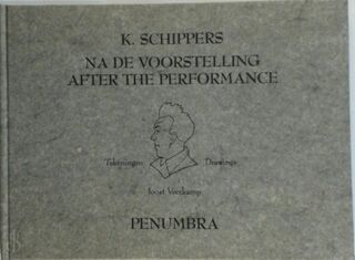 Na de voorstelling - K. Schippers (ISBN 9789073012011)