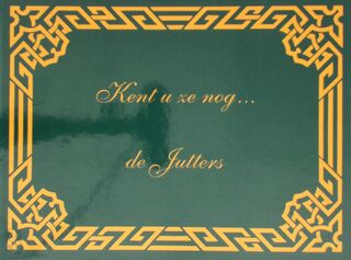 Kent u ze nog... de Jutters - C.J. Schellinger (ISBN 9789028817494)