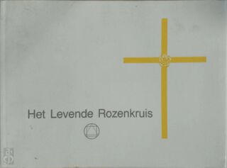 Het levende Rozenkruis - 