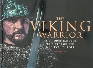 The Viking Warrior - Ben Hubbard (ISBN 9781782742913)