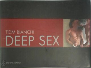 Deep Sex - Tom Bianchi (ISBN 9783861878728)