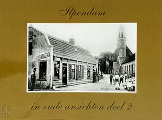 Ilpendam in oude ansichten deel 2 - H.P. Moelker (ISBN 9789028818613)