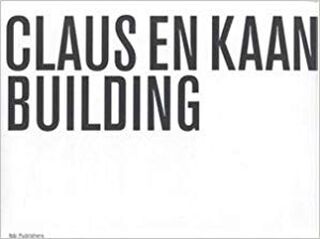 Claus & Kaan buildings - Rafael Moneo (ISBN 9789056622282)