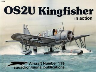 OS2U Kingfisher in action - Al Adcock (ISBN 9780897472708)