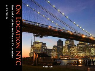 On Location NYC - Alex Child (ISBN 9780984633463)