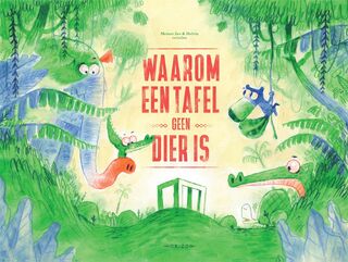 Waarom een tafel geen dier is - Meneer Zee, Wout Schildermans (ISBN 9789464102918)