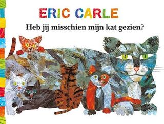 Heb jij misschien mijn kat gezien? Karto - Eric Carle (ISBN 9789462291683)