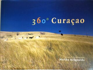 360 (graden) Curaçao - Marika Ringnalda (ISBN 9789990407716)