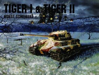 Panzers Tiger I and II - Horst Scheibert (ISBN 9780887406799)