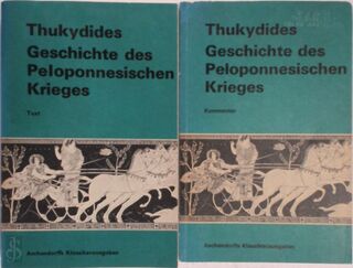 Geschichte des Peleponnesischen krieges. Text + kommentar - Thukydides