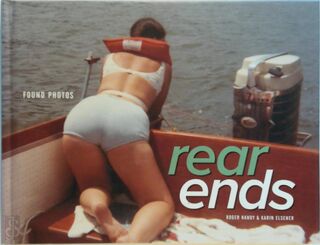 Rear Ends - Roger Handy, Karin Elsener (ISBN 9780810909267)