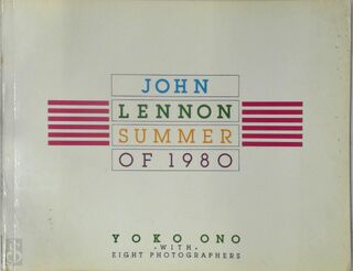 John Lennon, summer of 1980 - Yoko Ono (ISBN 0701139315)