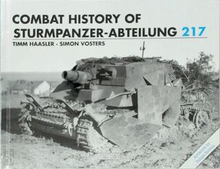 Combat History of Sturmpanzer-Abteilung 217 - Timm Haasler, Simon Vosters (ISBN 9781908032201)