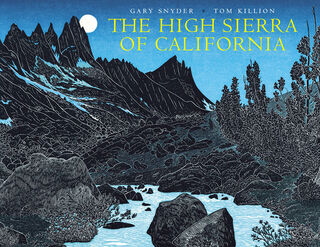 The High Sierra of California - Gary Snyder (ISBN 9781890771997)