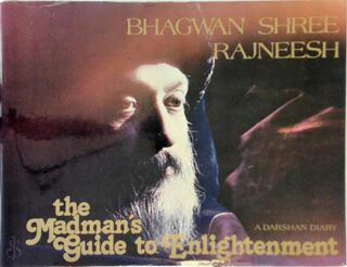 Madman's Guide to Enlightenment - Osho, Bhagwan Shree Rajneesh (ISBN 9780880505932)