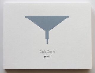 Dick Cassée – Grafiek - Rudi Fuchs (ISBN 9789490673062)