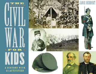 The Civil War for Kids - Janis Herbert (ISBN 9781556523557)