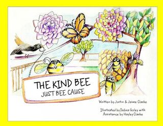 The Kind Bee - Clarke (ISBN 9781733732109)