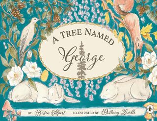 A Tree Named George - Kristen Alpert and Brittany Lavelle (ISBN 9781787960763)