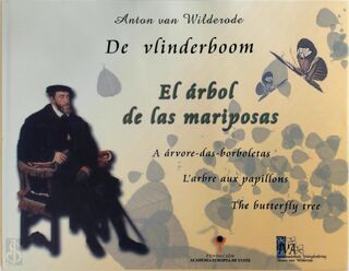 Arvore-das-borboletas - Anton van Wilderode, José Luis Reina Palazón, Ruy Ventura, Emile Lauf, Karel Denys (ISBN 9788460973126)