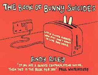 The Book of Bunny Suicides - Andy Riley (ISBN 9780340828991)