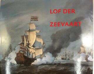 Lof der zeevaart - Jeroen Giltaij, Jan Kelch, Museum Boymans-Van Beuningen, Gemäldegalerie (Berlin Germany), Museum Boijmans Van Beuningen (Rotterdam Netherlands) (ISBN 9789069181776)
