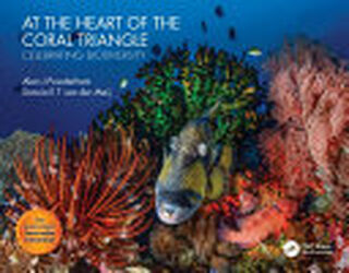 At the Heart of the Coral Triangle - Alan J. Powderham, Sancia van Der Meij (ISBN 9780367428167)