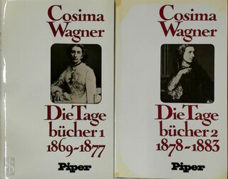 Die Tagebücher - Band 1: 1869-1877. Band 2: 1878-1883. - Cosima Wagner