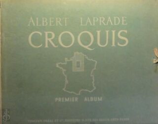 Croquis [France]‎ - 5 volumes - Albert Laprade