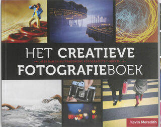 Het creatieve fotografieboek - Kevin Meredith (ISBN 9789043022415)