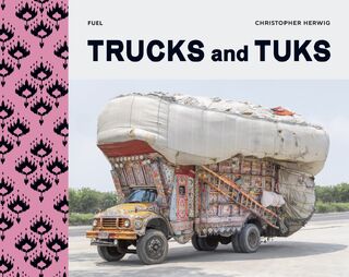 Trucks and Tuks - Christopher Herwig, FUEL (ISBN 9781739887889)