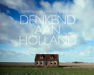 Denkend aan Holland - Iona Hogendoorn, Thomas Ross (ISBN 9789022958810)
