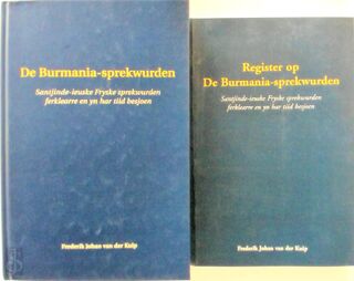De Burmania-sprekwurden + Register - Frederik Johan van der Kuip (ISBN 906171950x)