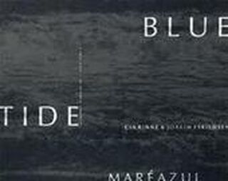 Bluetide / Maréazul - Clarine Eskildsen, Hjoakim