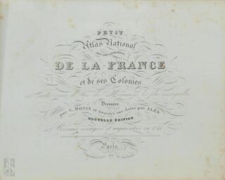 Petit Atlas National des Départemens de la France et de ses Colonies - V. Monin