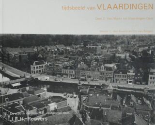 Tijdsbeeld van Vlaardingen: 2 Van markt tot Vlaardingen oost - W.C. den Breems, J.F.H. Roovers (ISBN 9789073647244)